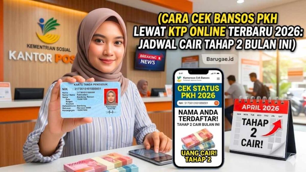 Tutorial Praktis Cek Bansos PKH 2026 Online Menggunakan KTP