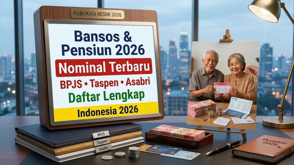 Program Bantuan Sosial & Pensiun Indonesia 2026 panduan lengkap syarat pendaftaran dan hak penerima