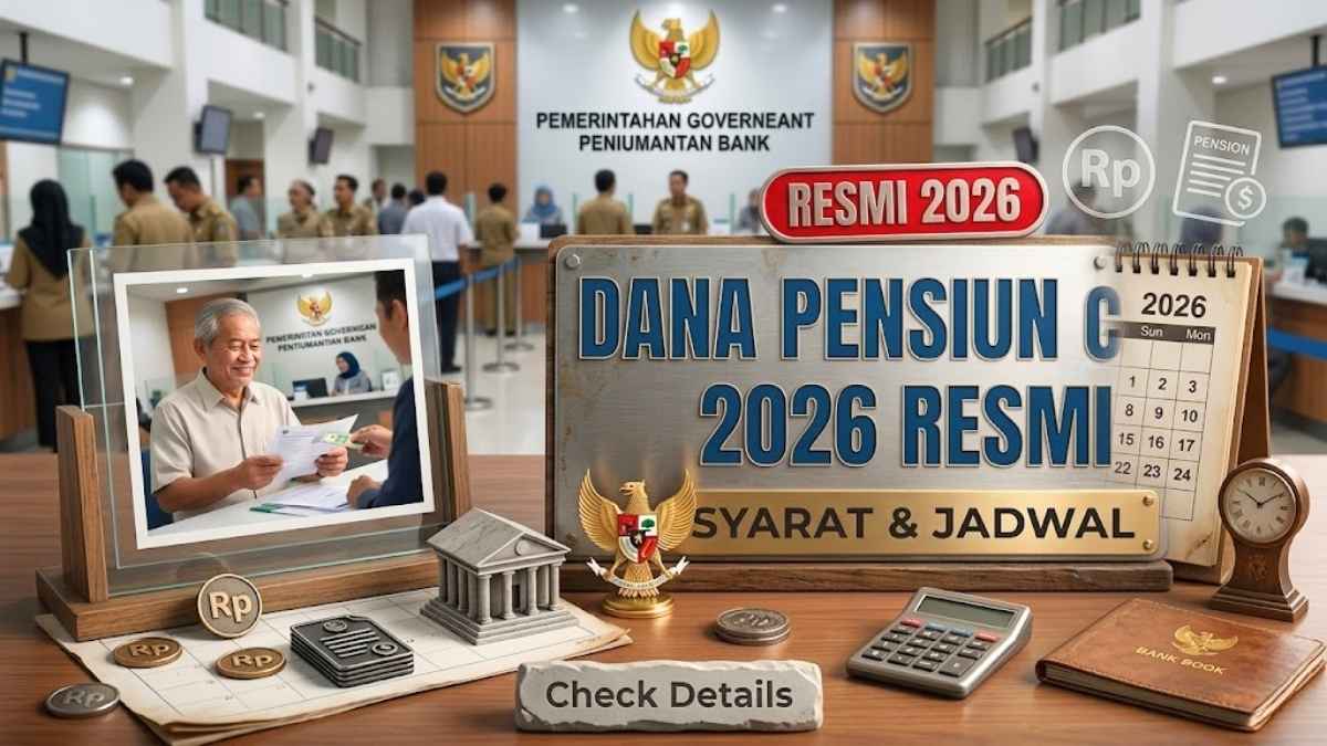 Panduan Resmi Pencairan Dana Pensiun 2026 Syarat Jadwal dan Proses Lengkap