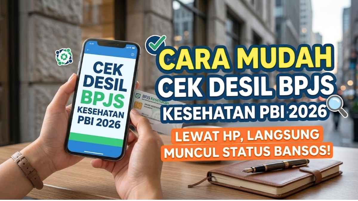 Cara cek desil BPJS Kesehatan PBI 2026 lewat HP terbaru dengan status bansos langsung muncul
