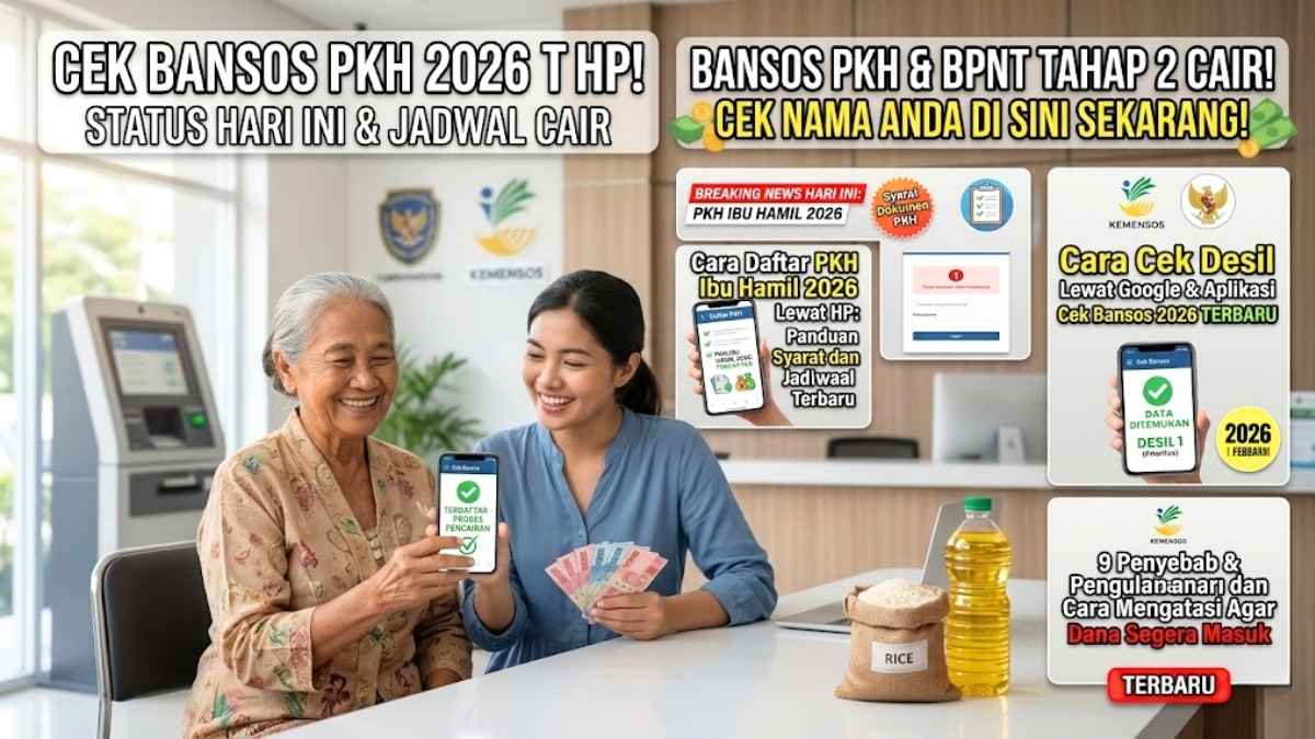 PKH Tahap 2026 Tertunda? 9 Penyebab dan Cara Agar Dana Segera Cair