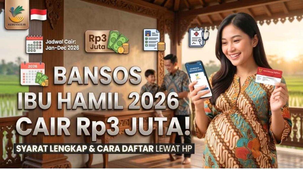 Informasi Bansos Ibu Hamil 2026 Panduan Syarat Pendaftaran dan Jadwal Cair